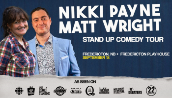 On the left side of the image is a photo of Nikki Payne & Matt Wright. Beside that are the words, 'Nikki Payne & Matt Wright Stand up Comedy Tour.'