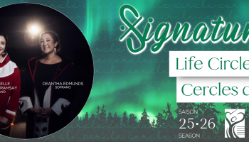 An image of Annabelle Edmunds-Ramsay and Deantha Edmunds over a forest and northern lights background. The words, 'Signature Life Circles'. 
