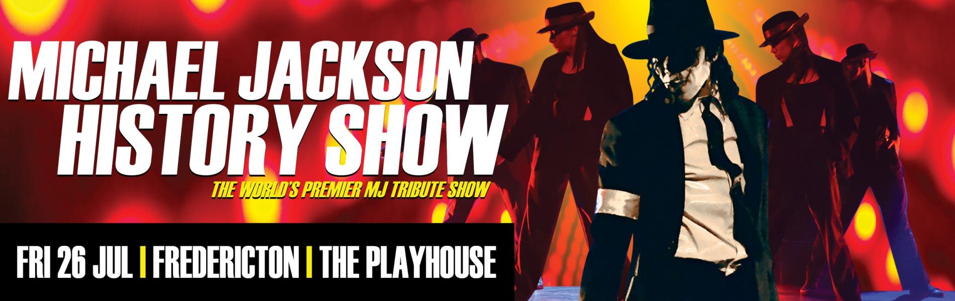 The words Michael Jackson History Show in bold white lettering on a red and yellow background. On the right there is a a man dressed in black and white.