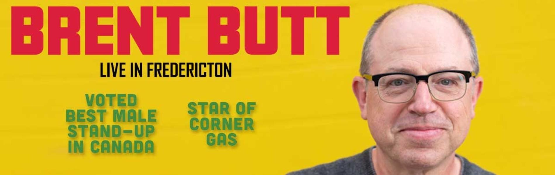 The words Brent Butt in red block letters over a yellow background with a head shot of Brent Butt to the right of the lettering.