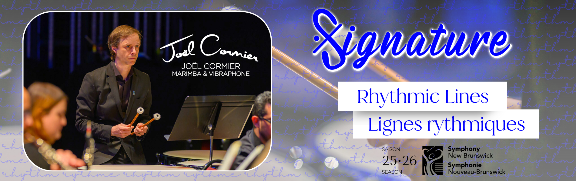 An image of Joel Cormier with the words, 'Signature Rhythmic Lines Lignes rythmique' 